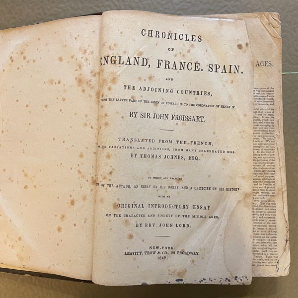 Book Chronicles of England, France and Spain and the Adjoining Countries by Sir John Froissart.